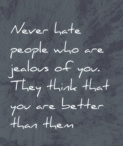 Someone Jealous Of You Quotes Famous Quotes About Jealous People. Quotesgram