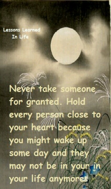 Never Take Someone For Granted Quotes. QuotesGram