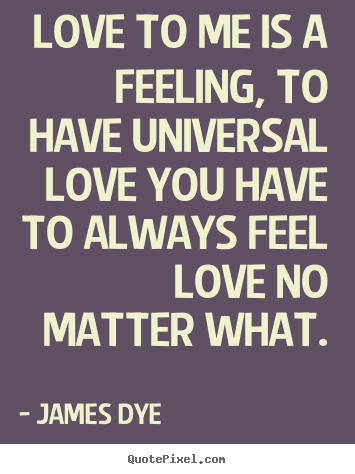 Universal Love Quotes Quotesgram Universal Love Quotes Quotesgram
