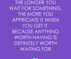 The Longer You Wait Quotes. QuotesGram