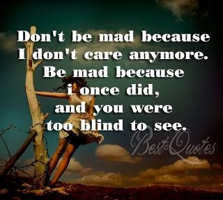 Please Dont Be Mad Quotes. QuotesGram