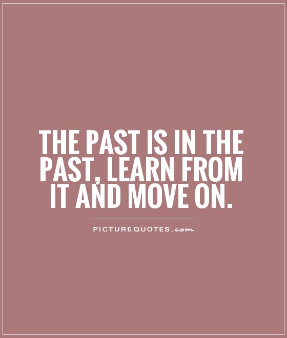 Learning From The Past Quotes. QuotesGram