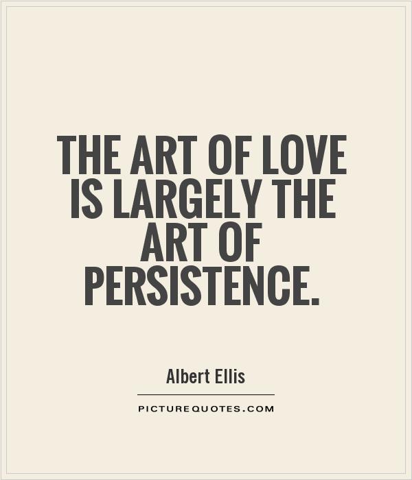 In Love Quotes About Persistence. QuotesGram