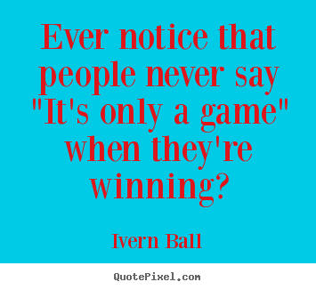 Life Is A Game Quotes. QuotesGram  Game quotes, Gamer quotes, Gambling  quotes