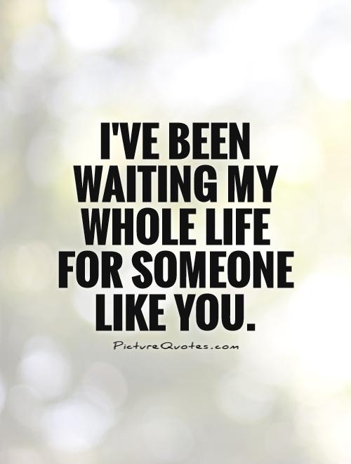 Waiting For Someone Quotes. QuotesGram