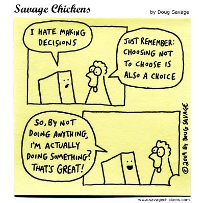 Funny Decision Making Quotes. QuotesGram Funny Decision Making Quotes. QuotesGram