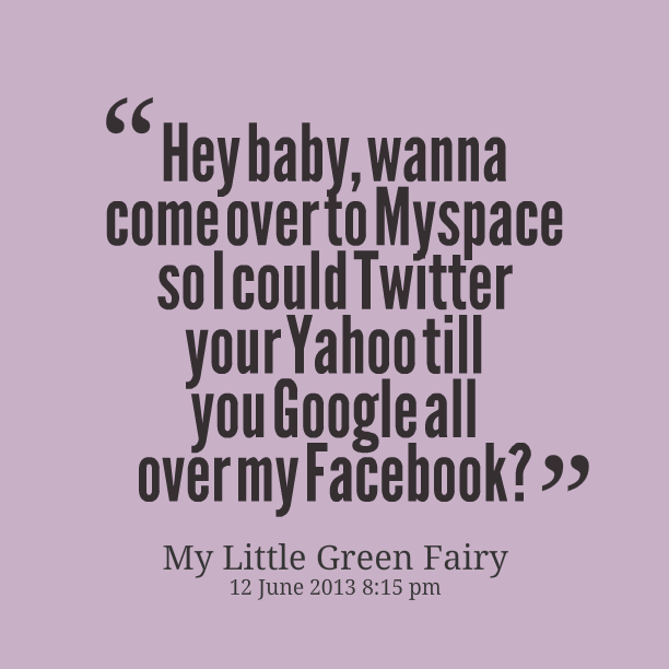 Hey Baby Quotes QuotesGram