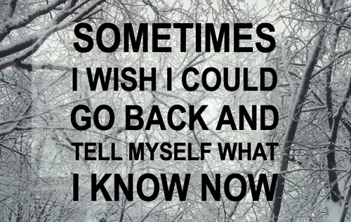  If I Could Go Back In Time Quotes QuotesGram