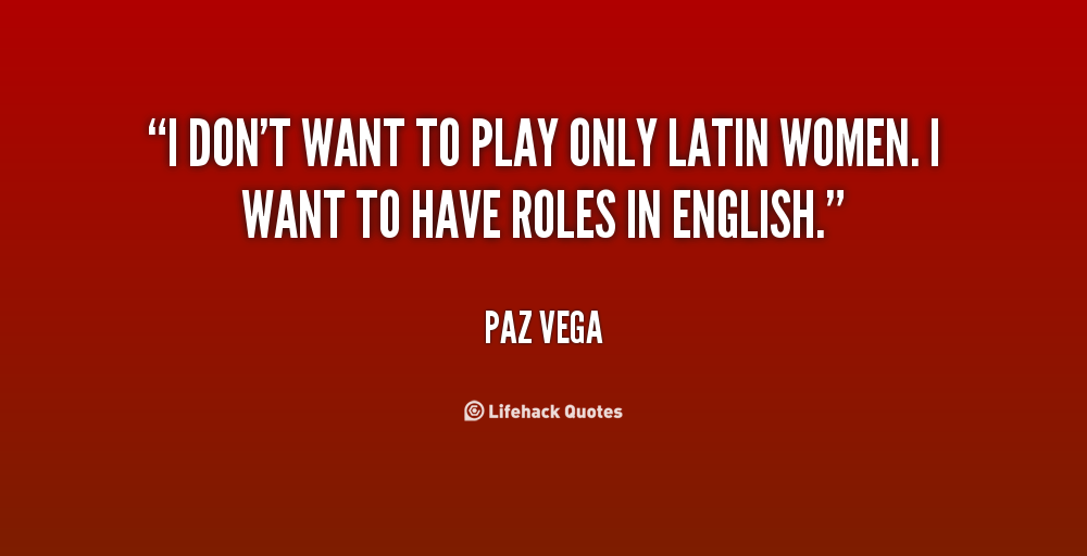 Hispanic Women Quotes. QuotesGram
