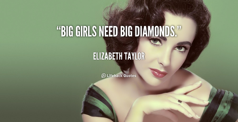 Quotes About Diamonds Elizabeth Taylor. QuotesGram