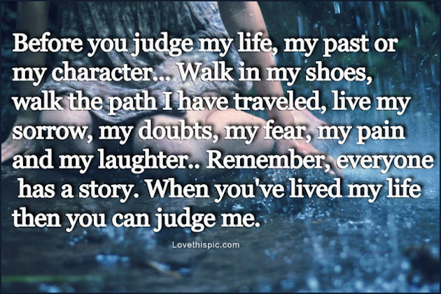 Before You Judge Others Quotes. QuotesGram