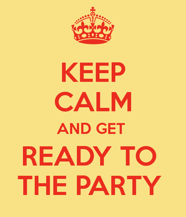 Ready To Party Quotes Quotesgram