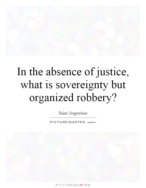 St Augustine Quotes About Justice Quotesgram