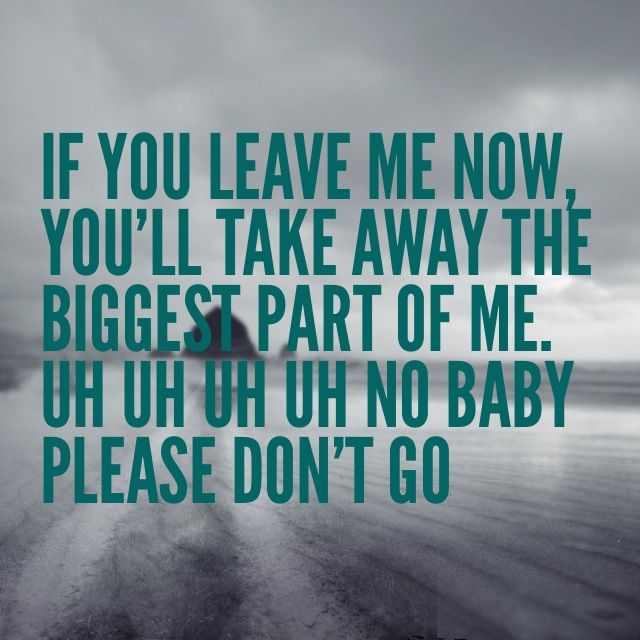 If You Leave Me Now Chicago Musical Quotes. QuotesGram