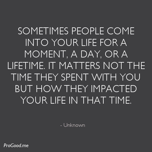 People Come Into Our Lives Quotes. Quotesgram