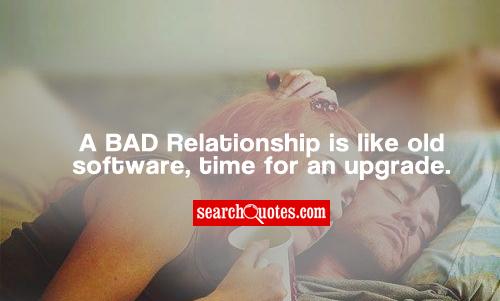 Inspirational Quotes About Bad Relationships QuotesGram