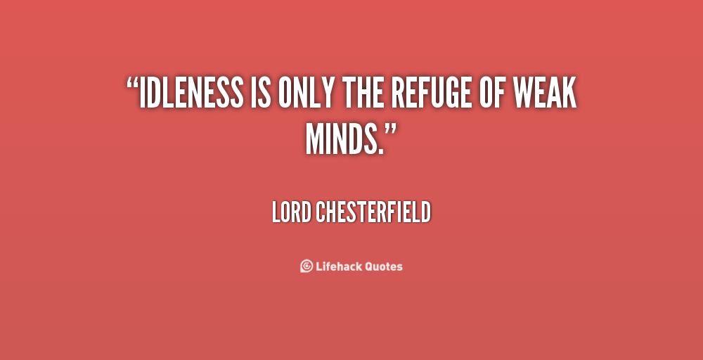 Idle Quotes. QuotesGram