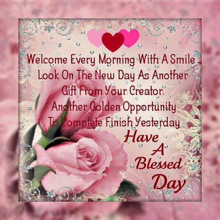 Good Morning Have A Blessed Day Images Good Morning Have A Blessed Day Quotes. Quotesgram