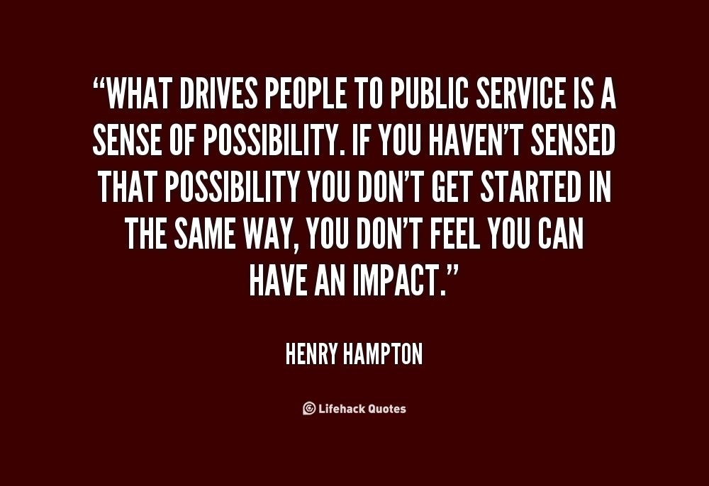 Public Service Inspirational Quotes. QuotesGram