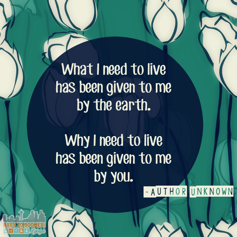 What I need to live has been given to me by you