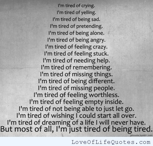 Tired Quotes About Life QuotesGram tired-quotes-about-life-quotesgram