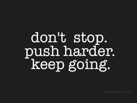 Push Through It Quotes. QuotesGram Push Through It Quotes. QuotesGram