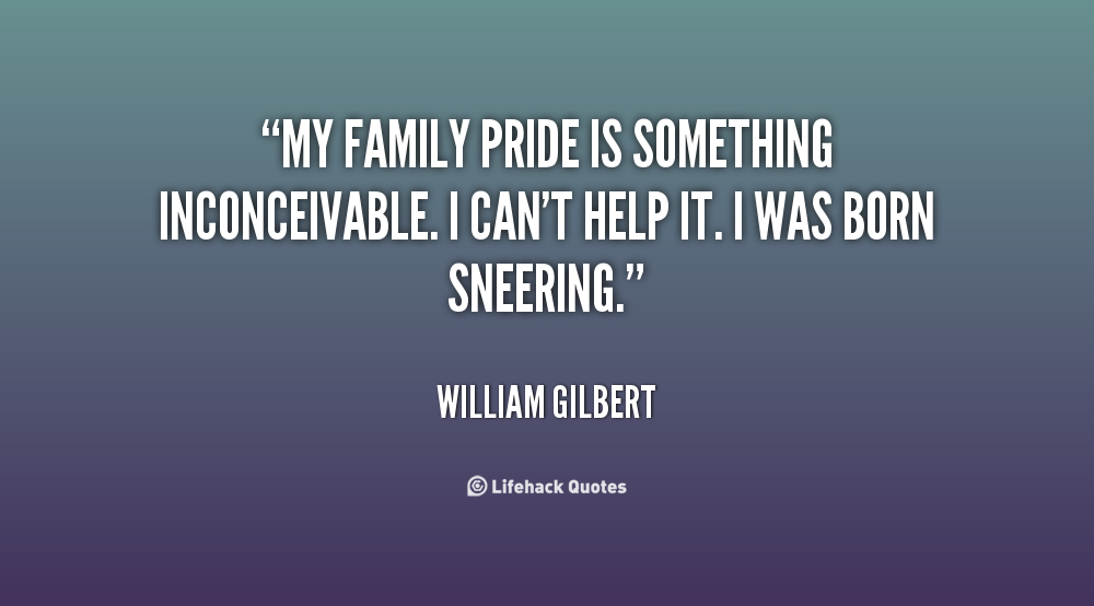 Family Pride Quotes Quotesgram Family Pride Quotes Quotesgram
