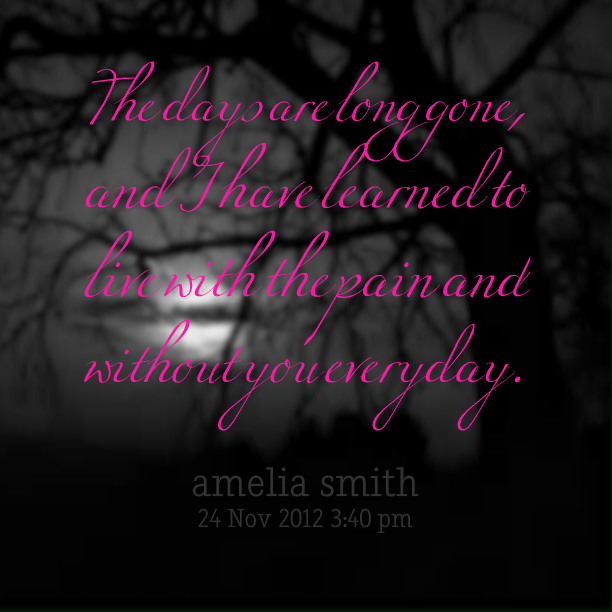 Quotes About Days Gone By Quotesgram