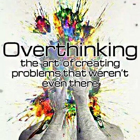 Quotes About Over Thinking. QuotesGram