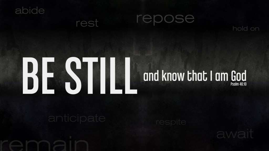 Be Still Quotes. QuotesGram