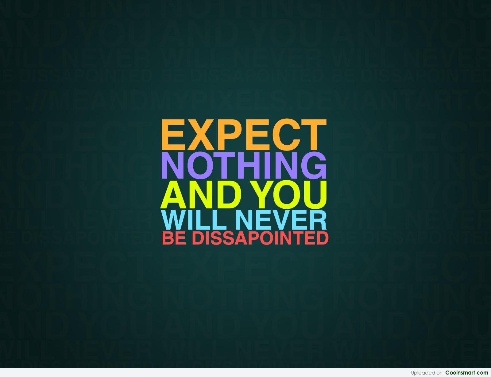 Expectations Lead To Disappointment Quotes. QuotesGram