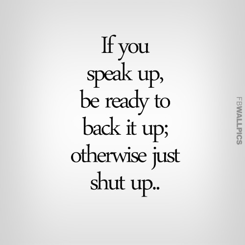 Speak Up Quotes Quotesgram