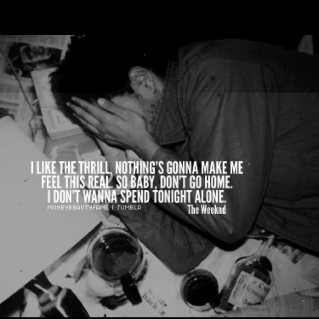 From The Weeknd Quotes. QuotesGram