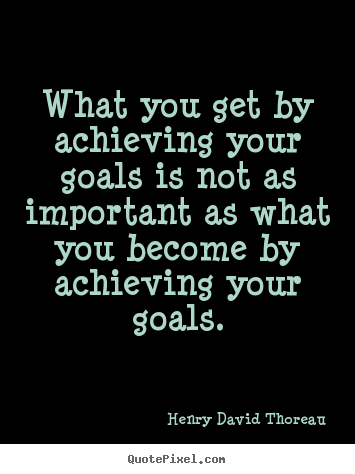 Motivational Quotes About Achieving Goals. QuotesGram