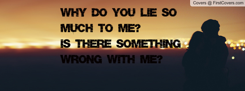 Why do lie. Why do you Lie to me. Why you Lie to me перевод. Why do you Lie to me слушать. Topic why do you Lie to me.