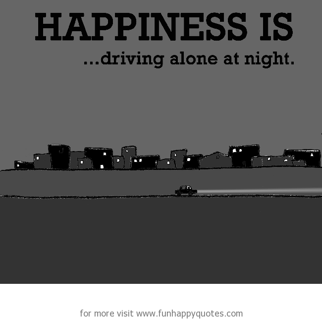 Quotes About Night Time Driving Quotesgram