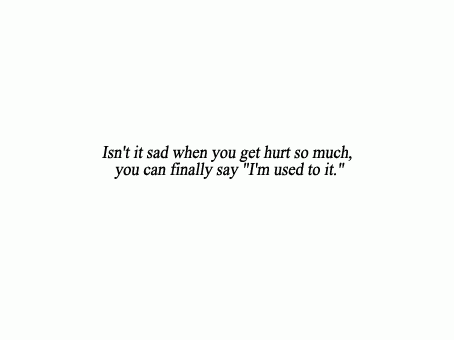 Getting Hurt Pain Quotes. QuotesGram