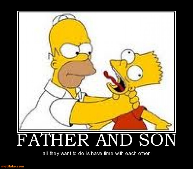 355182527 father and son funny demotivational posters 1321149276