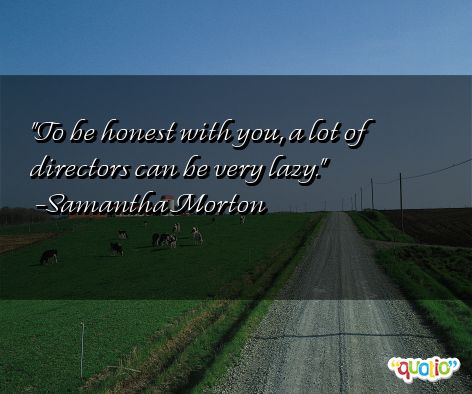 Always Be Honest Quotes. QuotesGram