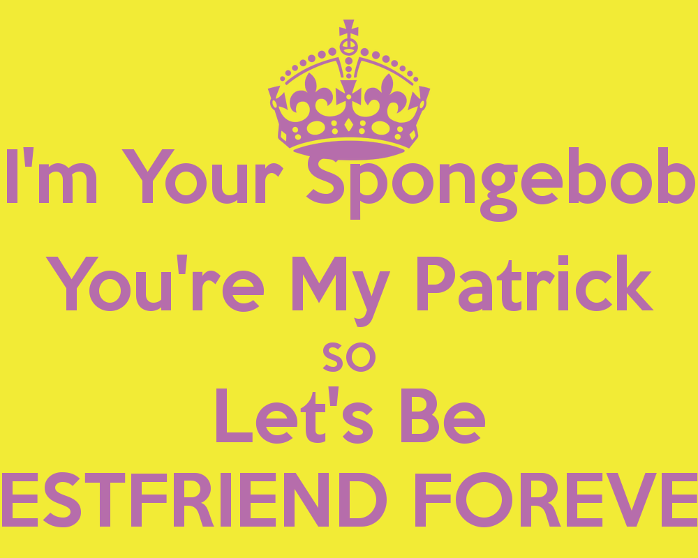 Spongebob Best Friend Quotes Quotesgram