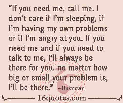 I Will Be There For You Quotes Will You Be There Quotes. Quotesgram