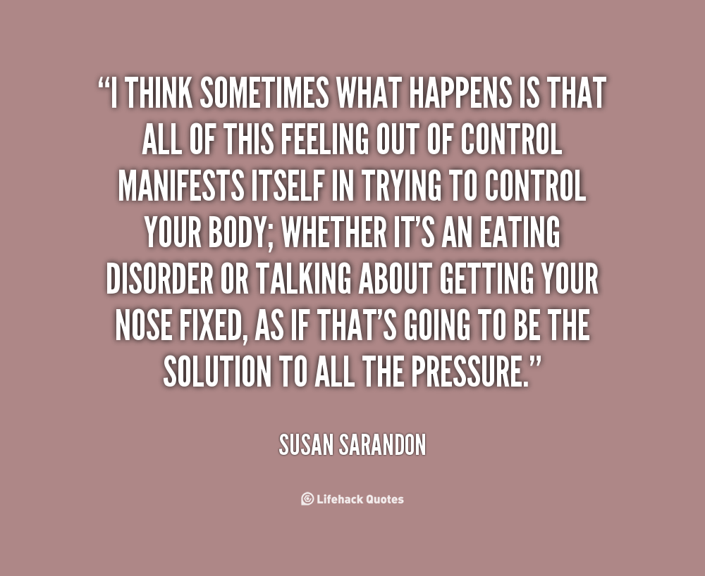 Quotes Feeling Out Of Control. QuotesGram