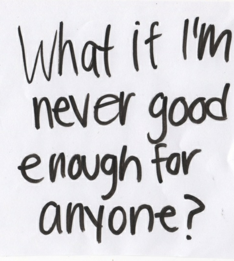 Not Being Good Enough For Someone Quotes Quotesgram