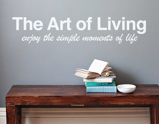 Art Of Living Quotes. QuotesGram