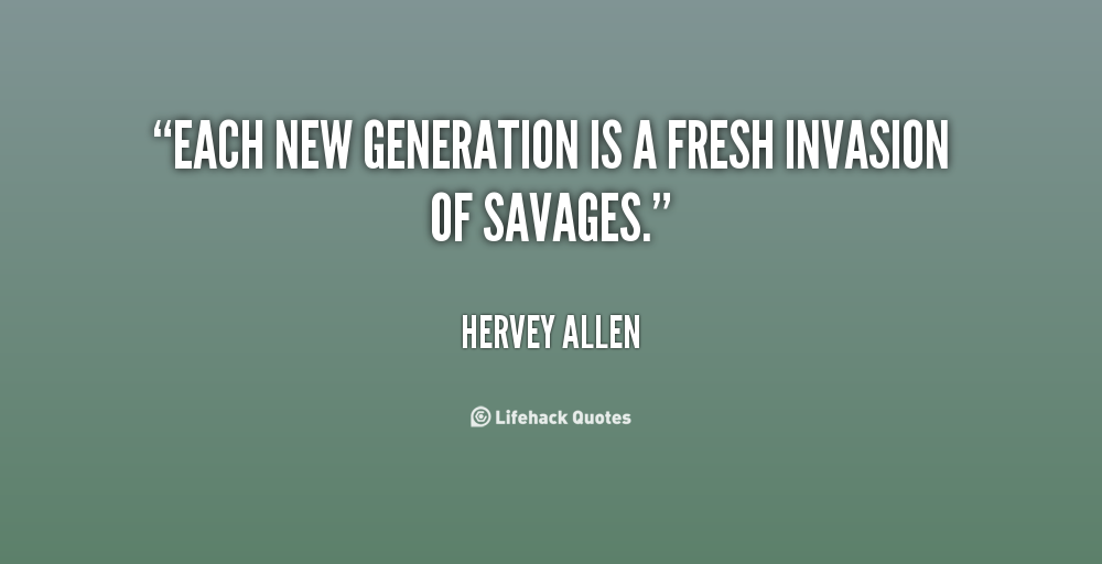 New Generation Quotes. QuotesGram