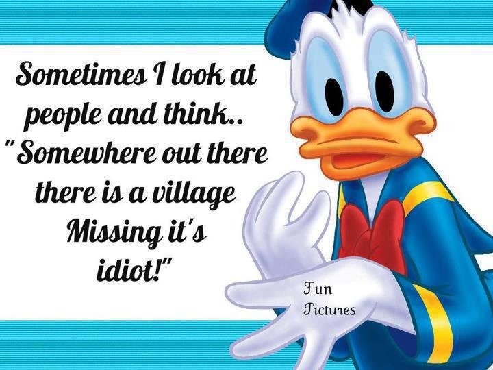 Village Idiot Quotes QuotesGram Village Idiot Quotes QuotesGram