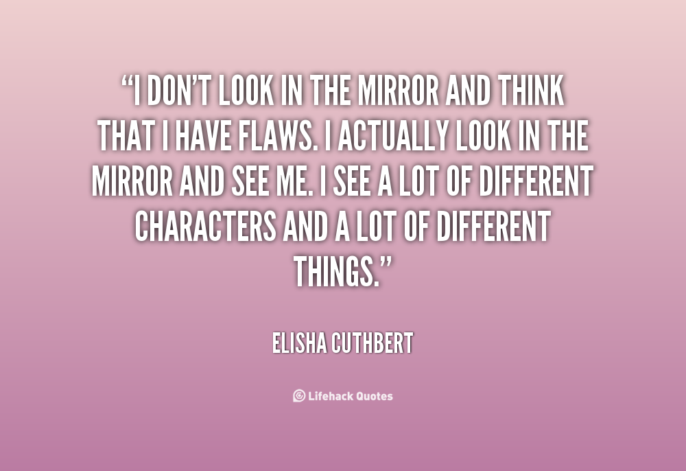 Look In The Mirror Quotes. QuotesGram