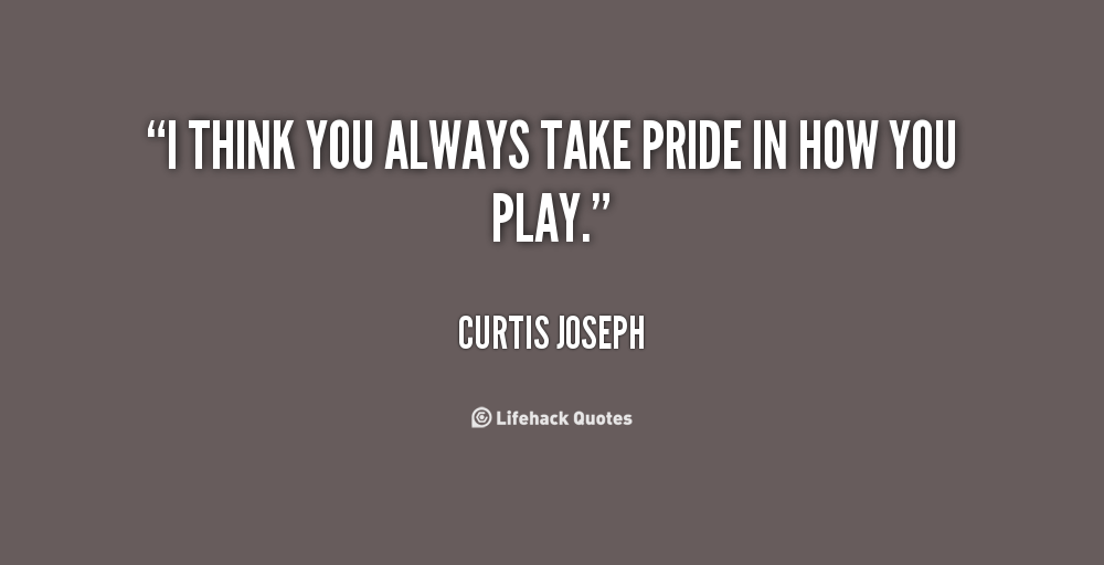 Pride In Your Work Quotes. QuotesGram