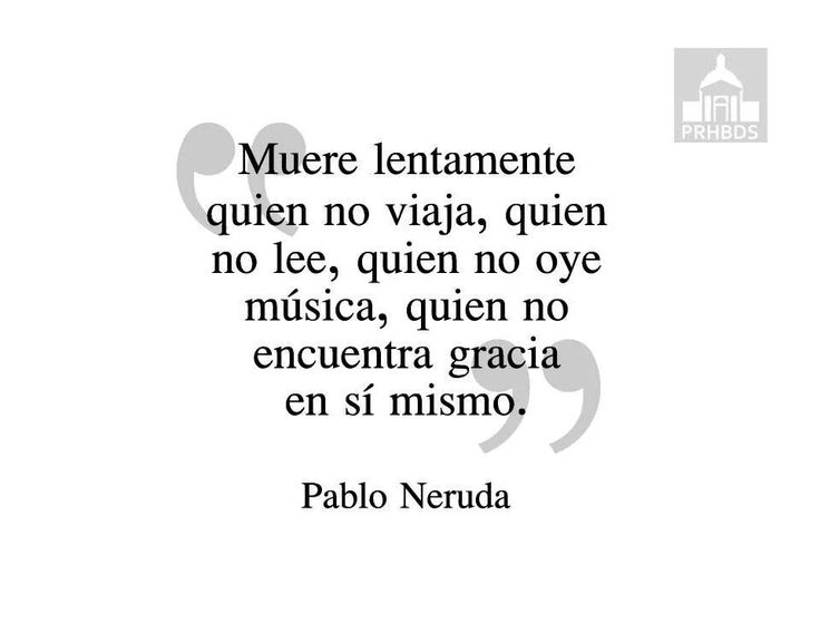 Pablo Neruda Quotes In Spanish. QuotesGram