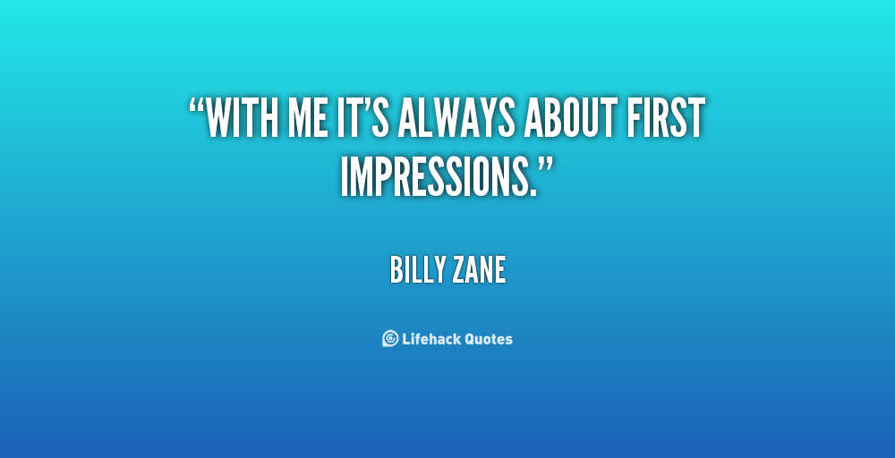 First Impressions Quotes Funny. QuotesGram